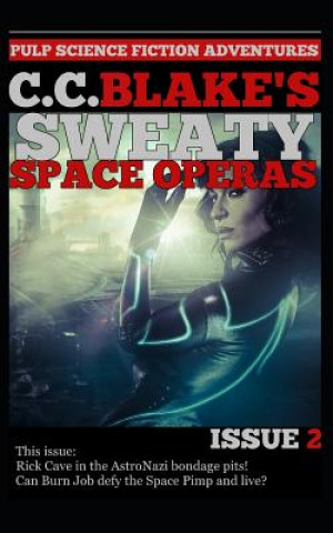 Book C. C. Blake's Sweaty Space Operas, Issue 2 C. C. Blake