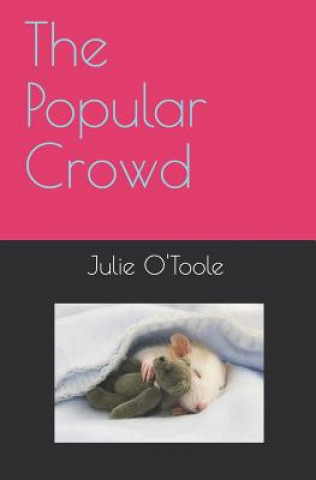 Knjiga The Popular Crowd Julie O'Toole