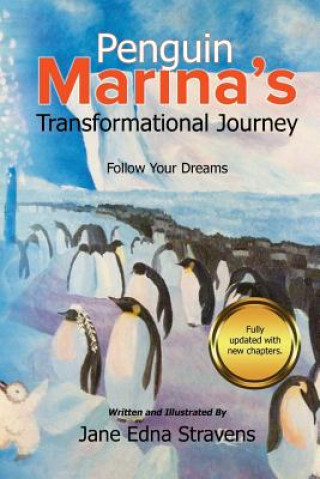 Carte Penguin Marina's Transformational Journey: Follow Your Dreams Jane Edna Stravens