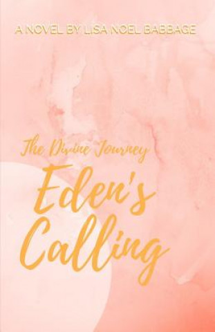 Buch Eden's Calling Lisa Noel Babbage
