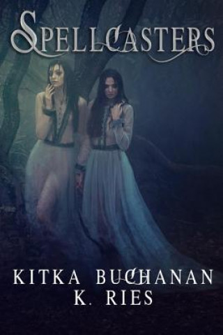 Книга Spellcasters K. Ries