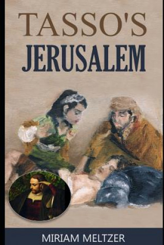 Book Tasso's Jerusalem Miriam Meltzer