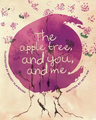 Könyv The Apple Tree and You and Me Seth Ian