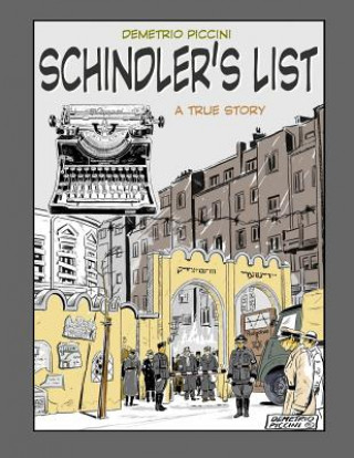 Kniha Schindler's List: chi salva una vita salva il mondo intero Demetrio Piccini