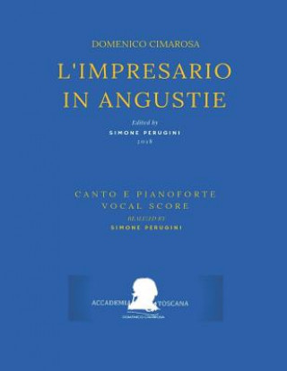 Könyv Cimarosa: L'Impresario in Angustie: (Riduzione Canto E Pianoforte - Vocal Score) Giuseppe Maria Diodati