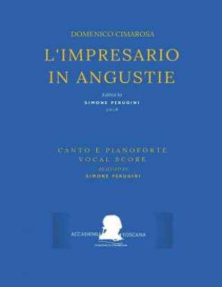 Book Cimarosa: L'Impresario in Angustie: (Riduzione Canto E Pianoforte - Vocal Score) Giuseppe Maria Diodati