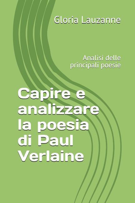 Книга Capire e analizzare la poesia di Paul Verlaine Gloria Lauzanne
