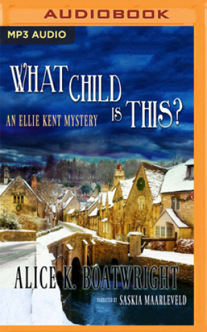 Digital What Child Is This? Alice K. Boatwright