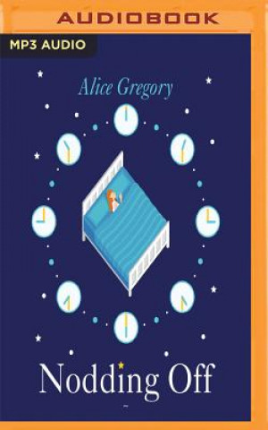 Digital Nodding Off: Understanding Sleep from Cradle to Grave Alice Gregory