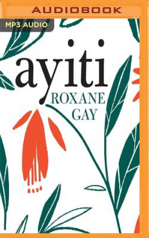 Digital Ayiti Roxane Gay