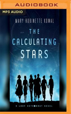Digital The Calculating Stars: A Lady Astronaut Novel Mary Robinette Kowal