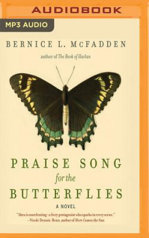 Digital Praise Song for the Butterflies Bernice L. McFadden