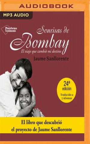 Digital Sonrisas de Bombay: El Viaje Que Cambió Mi Destino Jaume Sanllorente