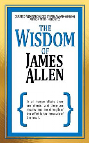 Kniha Wisdom of James Allen Mitch Horowitz