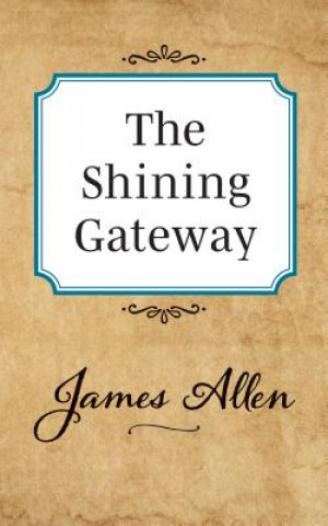 Книга Shining Gateway James Allen