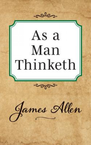 Knjiga As a Man Thinketh James Allen