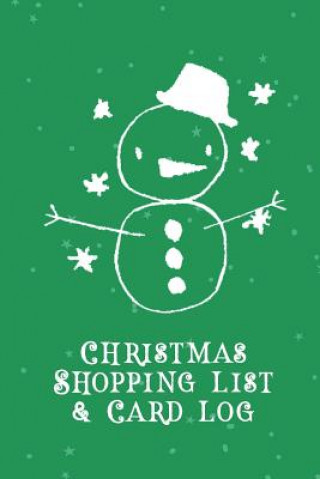 Kniha Christmas Shopping List + Card Log: Green Snowman Jenily Publishing