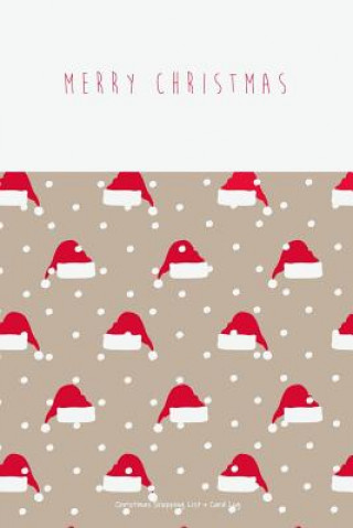 Kniha Christmas Shopping List + Card Log: Red Santa Claus Hat Jenily Publishing