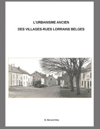 Carte L'urbanisme ancien de villages-rues lorrains belges.: Le cas du village d'Habay-la-Vieille. W.