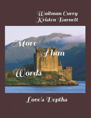 Buch More Than Words: Love's Depths Kristen Burnett