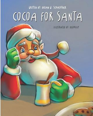 Könyv Cocoa for Santa: Alice Brian W. Schachtner