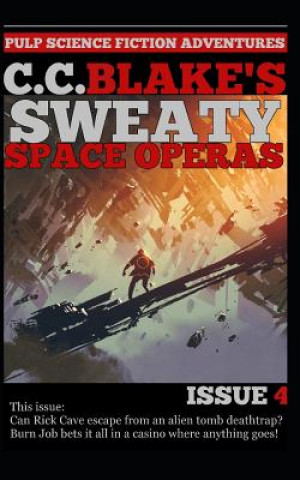 Book C. C. Blake's Sweaty Space Operas, Issue 4 C. C. Blake