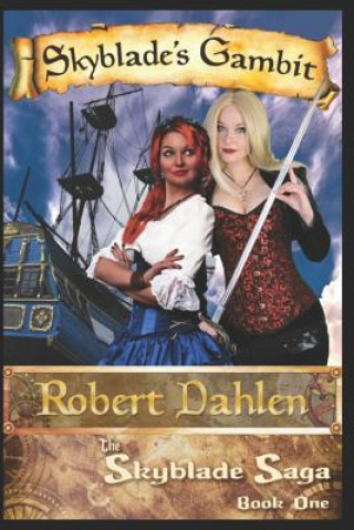 Buch Skyblade's Gambit Robert Dahlen