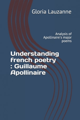 Könyv Understanding french poetry Gloria Lauzanne