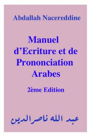 Carte Manuel d'Ecriture Et de Prononciation Arabes Abdallah Nacereddine