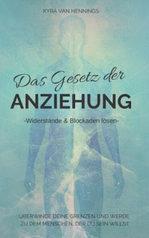 Book Das Gesetz Der Anziehung -Widerstände & Blockaden Lösen- Kyra van Hennings