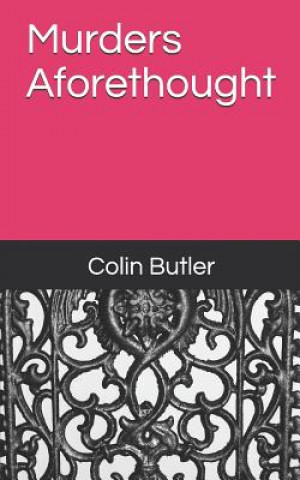 Knjiga Murders Aforethought Colin Butler