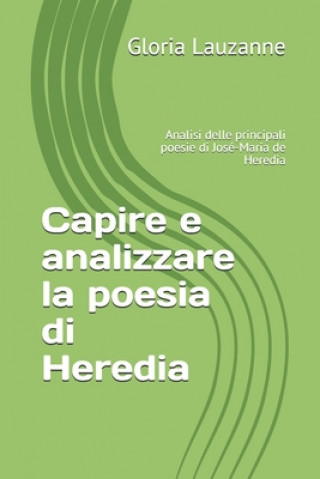 Kniha Capire e analizzare la poesia di Heredia Gloria Lauzanne