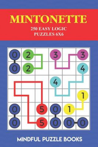 Książka Mintonette: 250 Easy Logic Puzzles 6x6 Mindful Puzzle Books