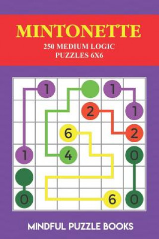 Kniha Mintonette: 250 Medium Logic Puzzles 6x6 Mindful Puzzle Books