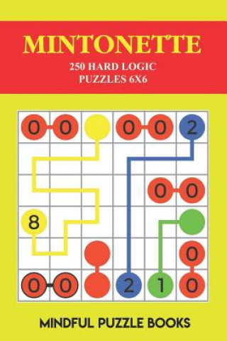 Kniha Mintonette: 250 Hard Logic Puzzles 6x6 Mindful Puzzle Books