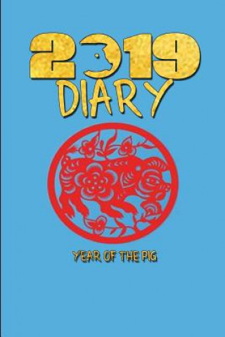 Könyv 2019 Diary Year of the Pig: A Week to a Page Chinese Year of the Pig Diary 2019 Noteworthy Publications