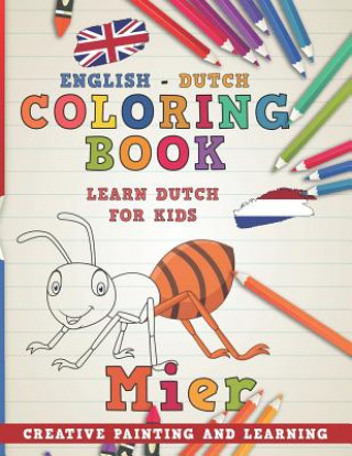 Książka Coloring Book: English - Dutch I Learn Dutch for Kids I Creative Painting and Learning. Nerdmediaen
