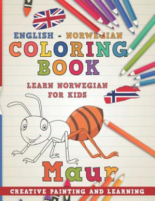Könyv Coloring Book: English - Norwegian I Learn Norwegian for Kids I Creative Painting and Learning. Nerdmediaen