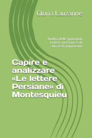 Kniha Capire e analizzare Le lettere Persiane di Montesquieu Gloria Lauzanne