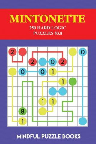 Kniha Mintonette: 250 Hard Logic Puzzles 8x8 Mindful Puzzle Books