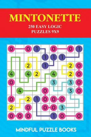 Kniha Mintonette: 250 Easy Logic Puzzles 9x9 Mindful Puzzle Books