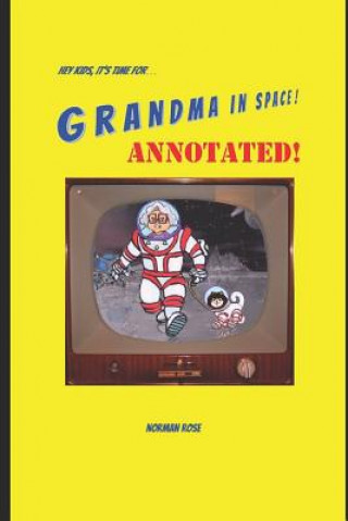 Book Grandma in Space! Annotated! Norman Rose