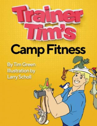 Kniha Trainer Tim's Camp Fitness Tim Green