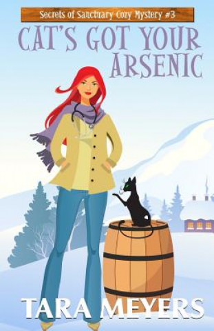 Knjiga Cat's Got Your Arsenic Tara Meyers