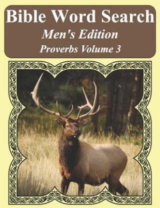 Carte Bible Word Search Men's Edition: Proverbs Volume 3 Extra Large Print T. W. Pope