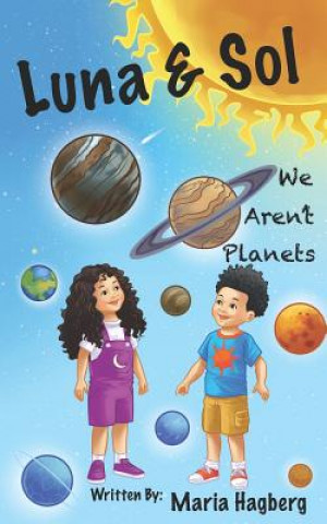 Buch Luna & Sol: We Aren't Planets Maria Gigi Hagberg