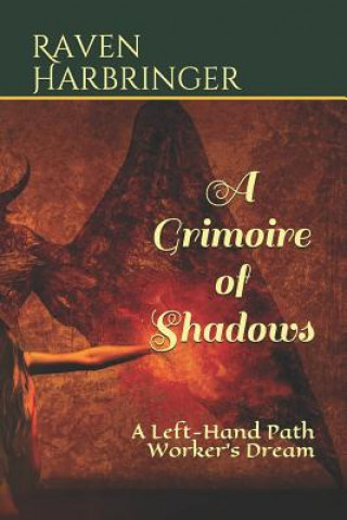 Carte A Grimoire of Shadows: A Left-Hand Path Worker's Dream Raven Harbringer