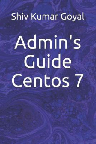 Book Admin's Guide Centos 7 Shiv Kumar Goyal