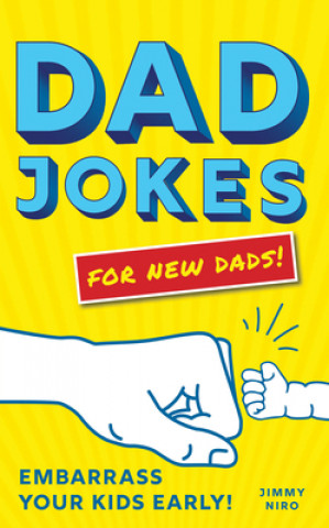 Książka Dad Jokes for New Dads Jimmy Niro