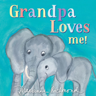 Carte Grandpa Loves Me! Marianne Richmond